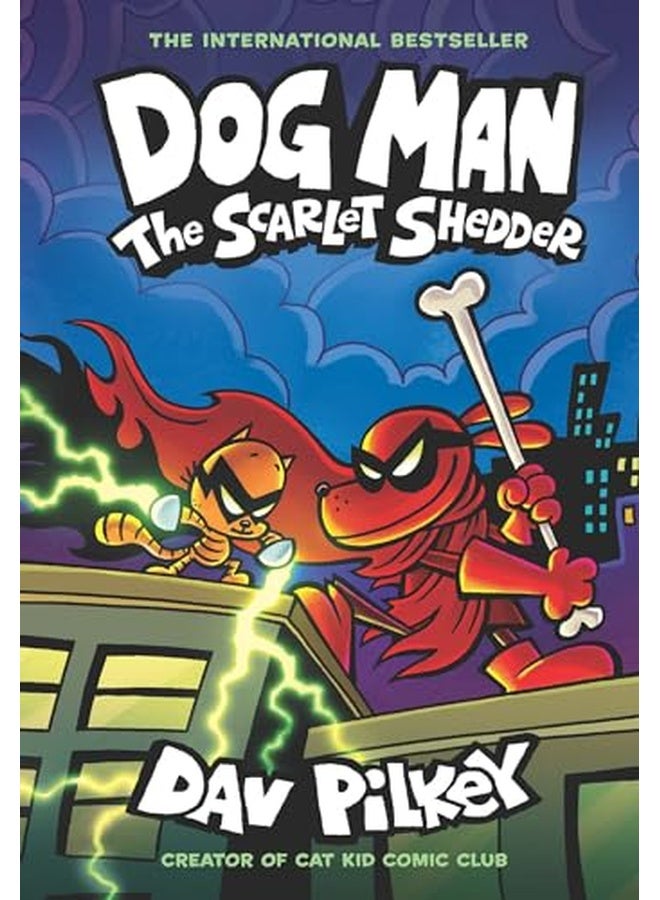 DOG MAN #12: THE SCARLET SHEDDER: A GRAPHIC NOVEL